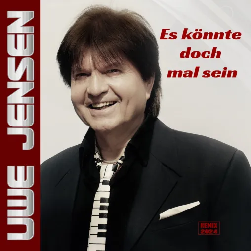 Bild: Uwe Jensen - Der tanzbare Remix zu "Es könnte doch mal sein" ist da!