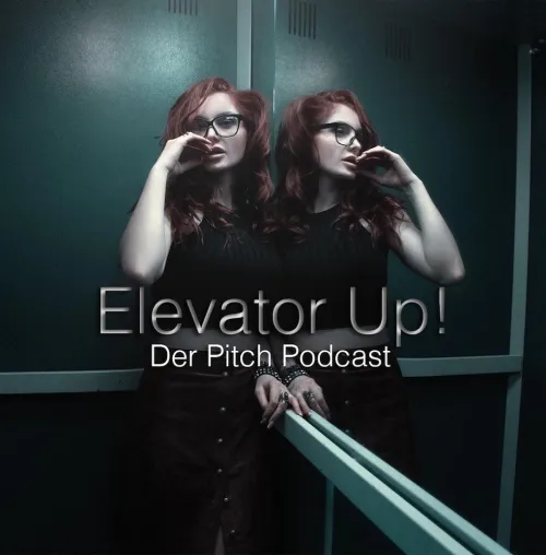 Bild: Elevator Up! - Der Pitch Podcast für junge Unternehmer und Start-Ups
