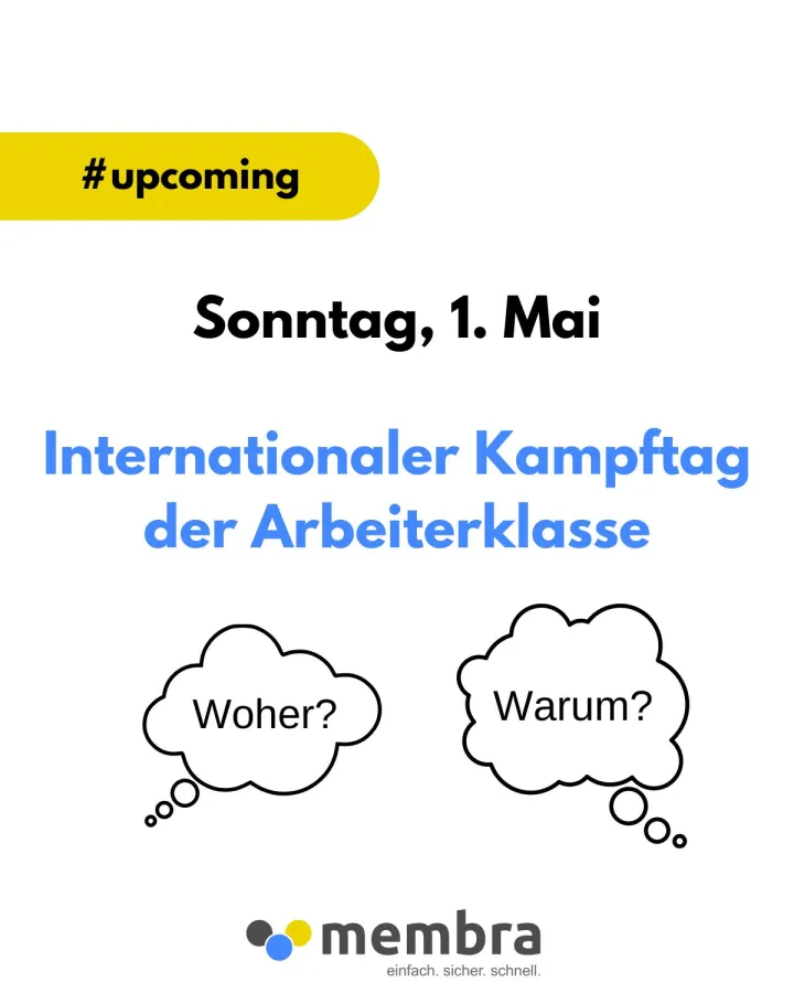 Sonntag, 1. Mai - Tag der Arbeit (© membra GmbH)