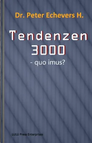 Bild: Tendenzen 3000 - quo imus?