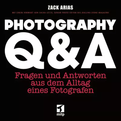 Bild: Der amerikanische Bestseller „Photography Q&A" von Zack Arias endlich als deutsche Ausgabe