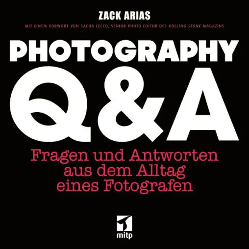 Bild: Der amerikanische Bestseller „Photography Q&A" von Zack Arias endlich als deutsche Ausgabe