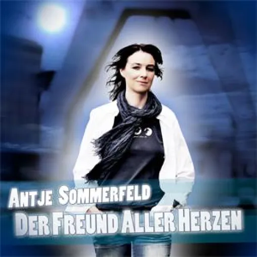 Antje Sommerfeld - Der Freund aller Herzen (Jumaca Music) Bild: Antje Sommerfeld - Der Freund aller Herzen (Jumaca Music)