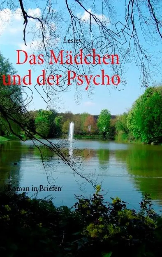 Das Mädchen und der Psycho. Roman in Briefen
