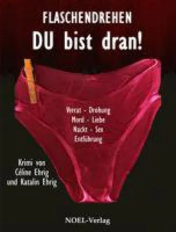 Bild: "Flaschendrehen: Du bist dran!"