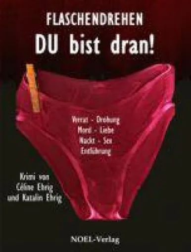 "Flaschendrehen: Du bist dran!" Bild: "Flaschendrehen: Du bist dran!"