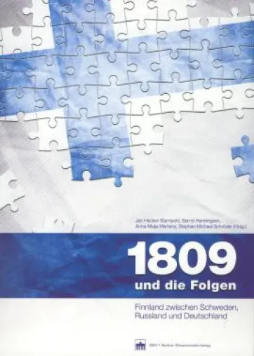 Bild: Finnland-Institut Berlin: »Finnland zwischen Schweden, Russland und Deutschland: 1809 und die Folgen«