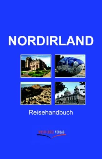 Nordirland Reisehandbuch erschienen Bild: Nordirland Reisehandbuch erschienen