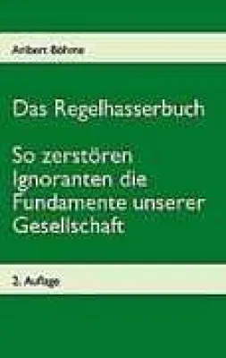 Bild: Das Regelhasserbuch (Neuauflage, September 2008)