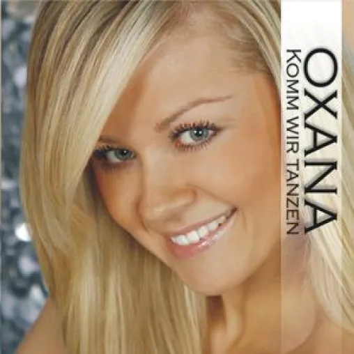Oxana - Komm wir tanzen Bild: Oxana - Komm wir tanzen