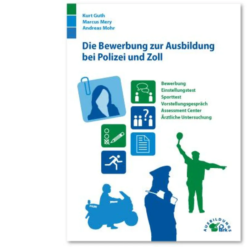 Die Bewerbung zur Ausbildung bei Polizei und Zoll