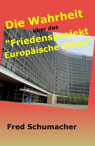 Bild: Europäische Union - Gegen Frieden, die Menschen, das Wohl der Mehrheit