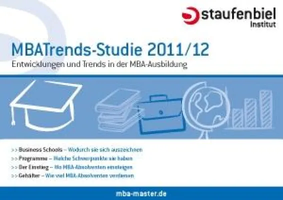 Die Karriere voranbringen - Die Staufenbiel MBATrends-Studie 2011/12 ist erschienen Bild: Die Karriere voranbringen - Die Staufenbiel MBATrends-Studie 2011/12 ist erschienen