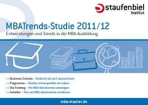 Bild: Die Karriere voranbringen - Die Staufenbiel MBATrends-Studie 2011/12 ist erschienen