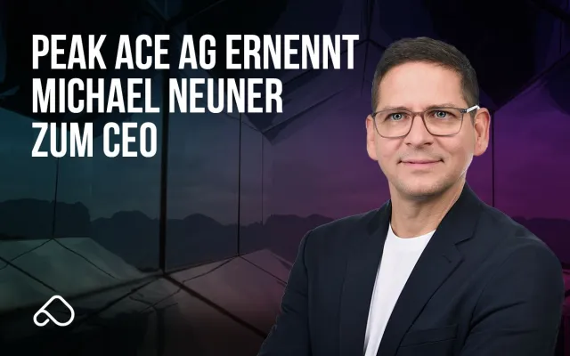 Peak Ace AG ernennt Michael Neuner zum CEO Bild: Peak Ace AG ernennt Michael Neuner zum CEO