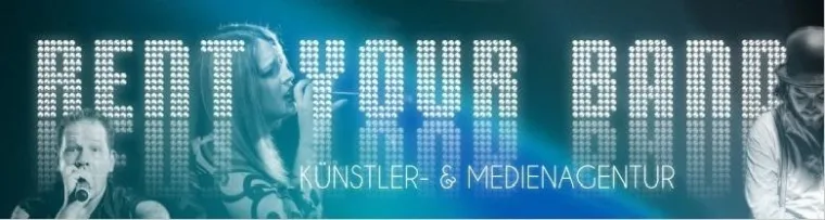 RENT YOUR BAND die etwas andere Künstleragentur Bild: RENT YOUR BAND die etwas andere Künstleragentur