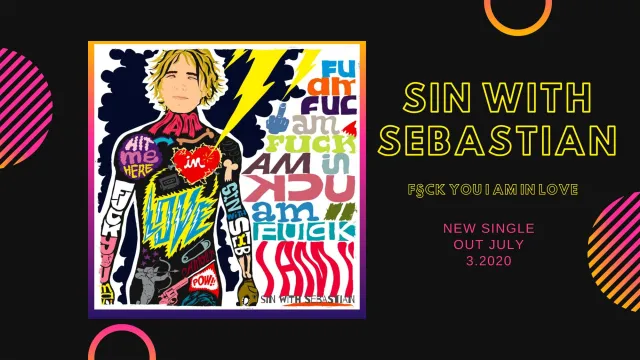 Bild: "Fuck you I am in Love" 2020 Neue Pop Hymne von sin with sebastian