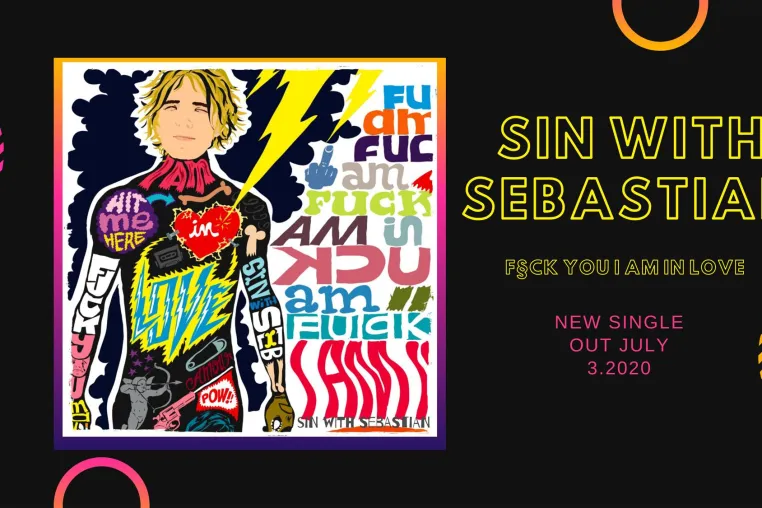 Bild: "Fuck you I am in Love" 2020 Neue Pop Hymne von sin with sebastian