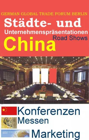 Bild: China: Städte-, Unternehmens- und Projektpräsentationen