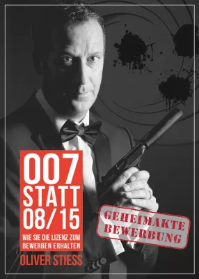 007 statt 08/15 Geheimakte Bewerbung Bild: 007 statt 08/15 Geheimakte Bewerbung