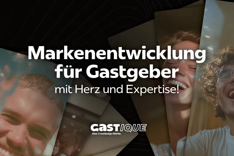 Gastique – Markenentwicklung für Gastgeber mit Herz und Expertise Bild: Gastique – Markenentwicklung für Gastgeber mit Herz und Expertise