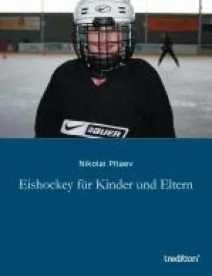 Bild: Buch-Veröffentlichung: "Eishockey für Eltern und Kinder" von Nikolai Pitaev