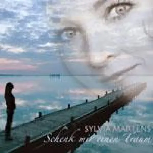 Sylvia Martens - Schenk mir einen Traum Bild: Sylvia Martens - Schenk mir einen Traum