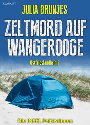 Bild: Ostfrieslandkrimi "Zeltmord auf Wangerooge" von Julia Brunjes im Klarant Verlag