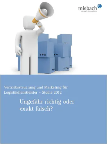Bild: Miebach-Studie in Kooperation mit DVZ zeigt Marketing- und Vertriebspotenziale für Logistikdienstleister auf