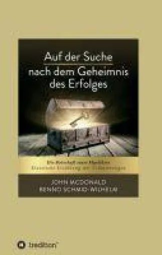 Bild: Auf der Suche nach dem Geheimnis des Erfolges - eine Erzählung zum Thema Mentaltraining und Lebenserfolg