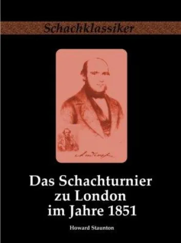 Bild: Buchneuerscheinung: „Das Schachturnier zu London im Jahre 1851“ - Schachklassiker Band 8