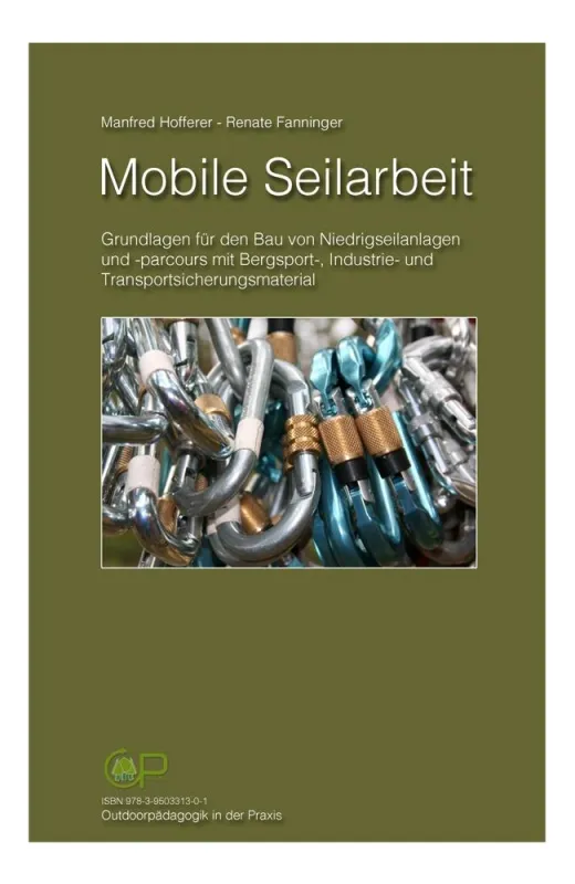 Edition Outdoorpädagogik in der Praxis: Buchveröffentlichung: Mobile Seilarbeit