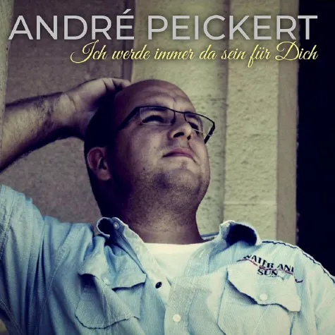 "Ich werde immer da sein für Dich" verspricht in Noten ANDRÉ PEICKERT Bild: "Ich werde immer da sein für Dich" verspricht in Noten ANDRÉ PEICKERT