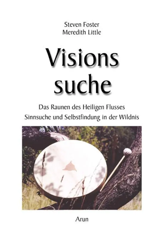 S. Foster & M. Little, Visionssuche, Arun Verlag