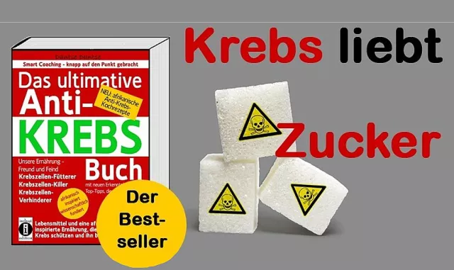 Bild: Krebs liebt Zucker („Das ultimative Anti-KREBS-Buch“ von Dantse Dantse) – indayi edition