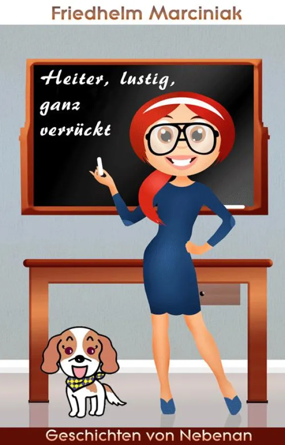 Buchcover: Heiter, lustig, ganz verrückt-Geschichten von Nebenan