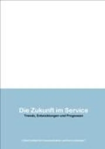 Bild: Neue Studie: „Die Zukunft im Service. Trends, Entwicklungen und Prognosen“