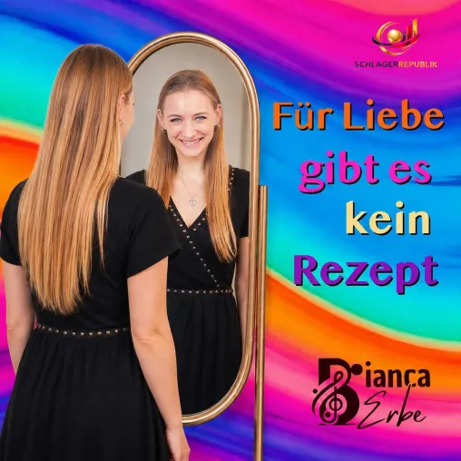 Die neue Single von Bianca Erbe - Für Liebe gibt es kein Rezept Bild: Die neue Single von Bianca Erbe - Für Liebe gibt es kein Rezept