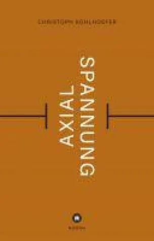 Bild: Axialspannung - eine verspätete, aberwitzige Coming-of-Age-Story