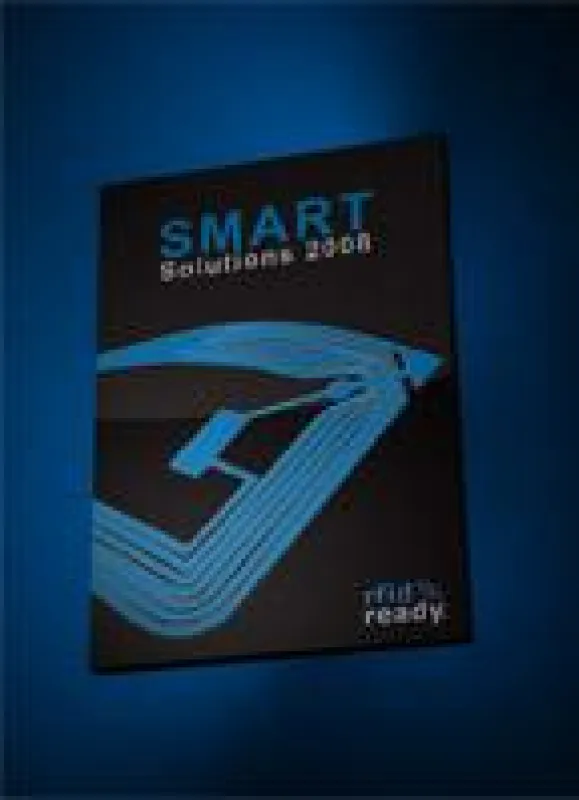 RFID pur auf 144-Seiten - Die Publikation SMART Solutions 2008 kombiniert Wissen über RFID-Technologie, Interviews und Anwendungsbeispiele aus der Praxis