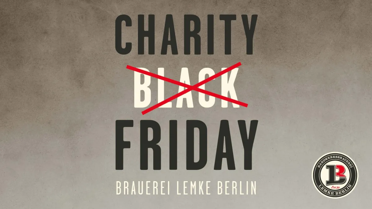 Black Friday Aktion der Brauerei Lemke Berlin: Spende anstatt Rabatte (© Brauerei Lemke Berlin GmbH)
