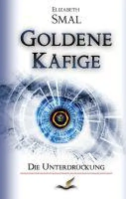 Bild: Goldene Käfige - Near-future-Sci-Fi-Roman wirft viele Fragen zu unserer nahen Zukunft auf