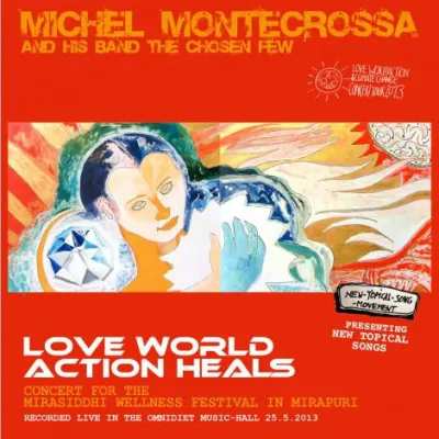 Bild: Michel Montecrossa's heilsames Konzert für das Mirasiddhi Wellness Festival 2013 auf CD & DVD erhältlich