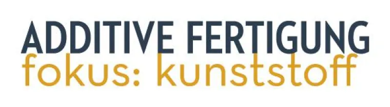 Bild: Bauteile innovativ fertigen: Additive Fertigung - fokus kunststoff in Darmstadt