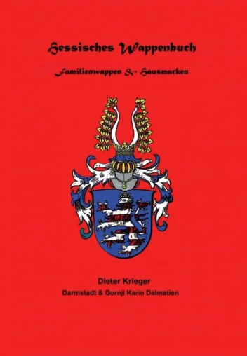 Bild: Hessisches Wappenbuch Familienwappen und Hausmarken - Heraldik und Genealogie aus Hessen