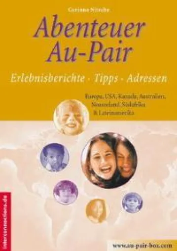 Als Au Pair ins Ausland - Europa, USA, Australien, Neuseeland, Südamerika, Südafrika Bild: Als Au Pair ins Ausland - Europa, USA, Australien, Neuseeland, Südamerika, Südafrika