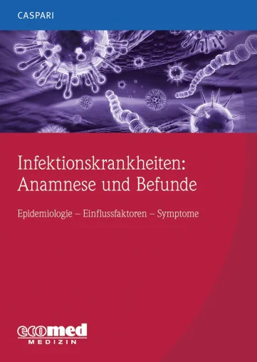 Bild: Von Anamnese und klinischem Befund zur Abklärung einer Infektionskrankheit
