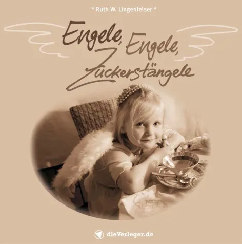 Bild: Engele, Engele, Zuckerstängele. Ein badisches Weihnachtsbuch mit Karlsruher Geschichten und den echten Bredlerezepten