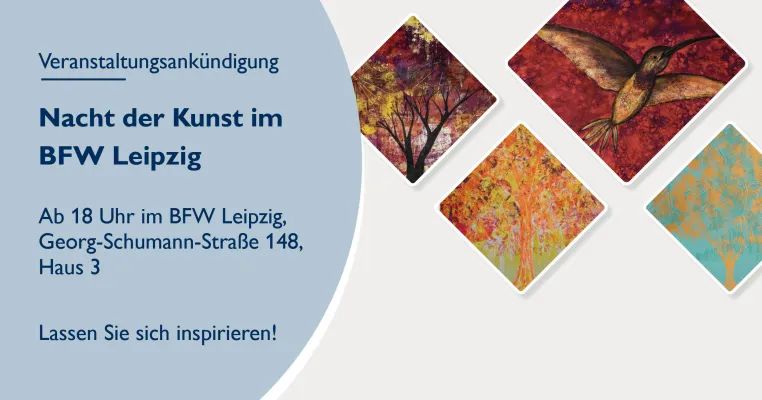 Bild: Nacht der Kunst - BFW Leipzig auch in diesem Jahr wieder beim Kunstfestival mit dabei 