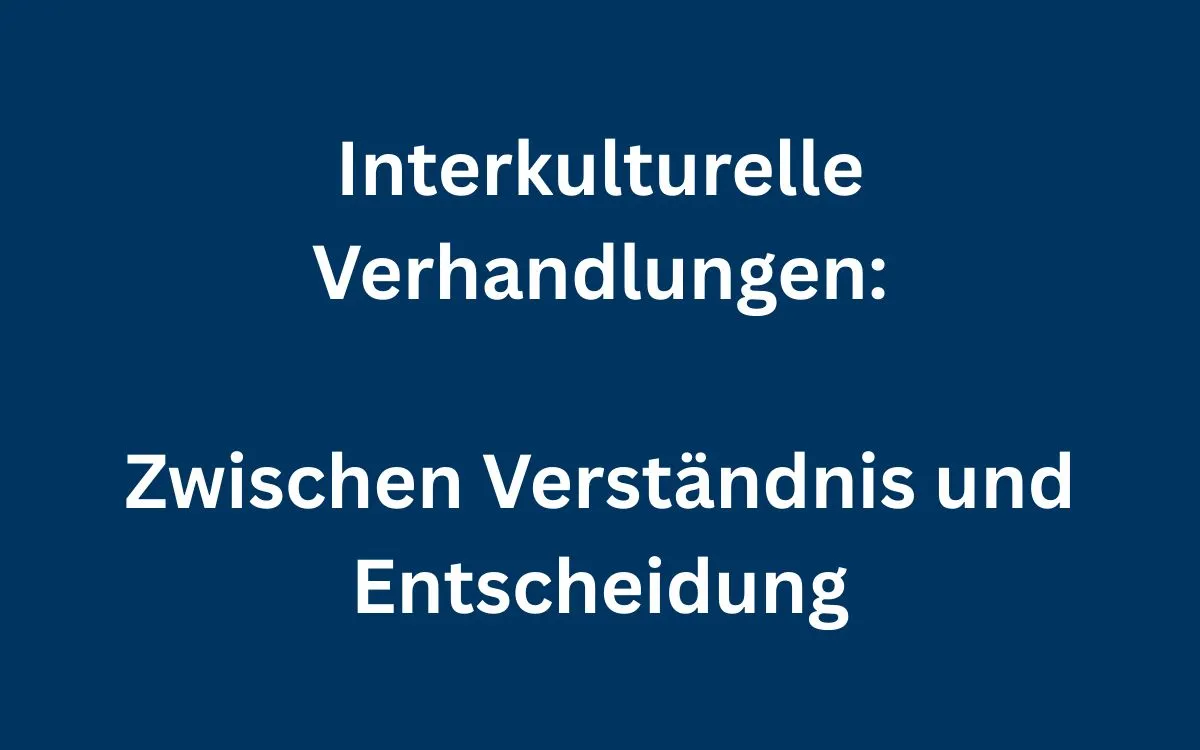 Warum internationale Geschäftsverhandlungen scheitern (© Dr. Hartmut Frenzel)